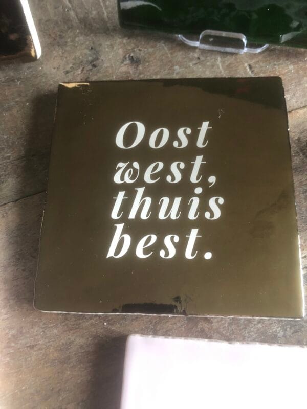 Tegeltje 🖤 oost west